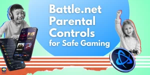 How to Set Up Battle.net Parental Controls to Protect Your Child from Its Safety Risks