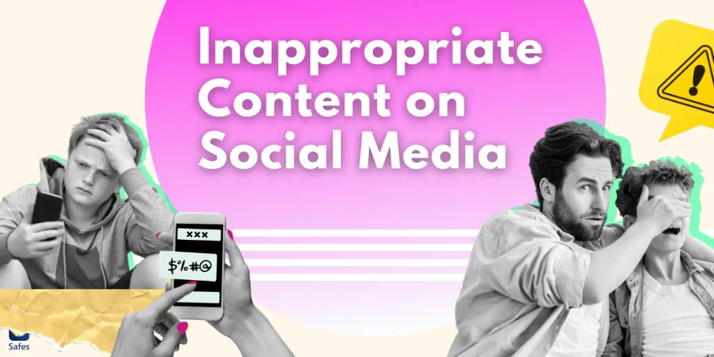 7 Proven Ways To Handle Inappropriate Content On Social Media